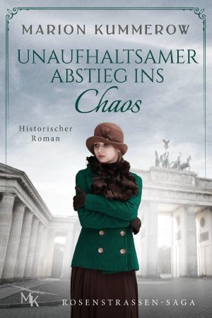 [Rosenstrassen Saga 01] • Unaufhaltsamer Abstieg ins Chaos